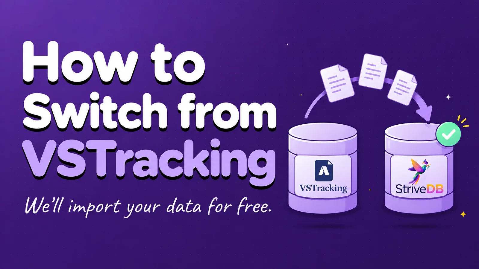 How to Switch from VSTracking to StriveDB